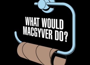 MacGyverisims