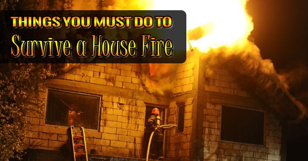 Things You MUST Do To Survive a House Fire