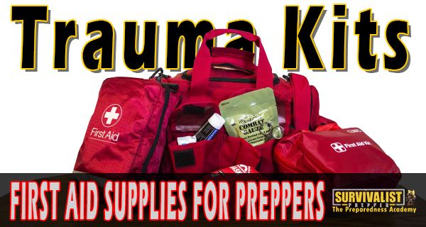 Trauma Kit Supplies for Preppers