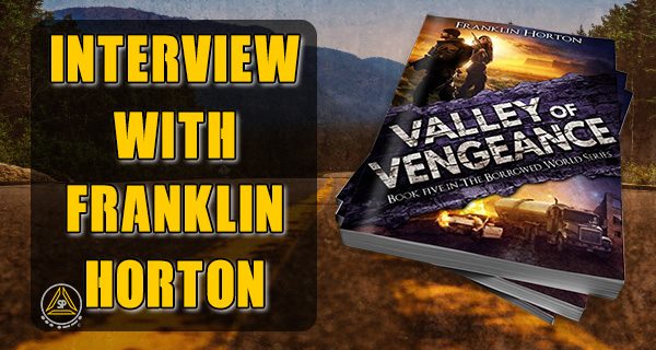Valley of Vengeance Interview With Franklin Horton